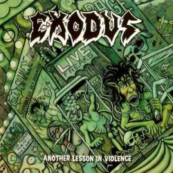 Exodus - Another Lesson In Violence (1997)