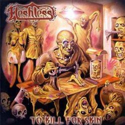 Fleshless - To Kill For Skin (2005)