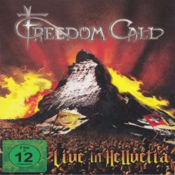 Freedom Call - Live In Hellvetia [2 CD] (2011)
