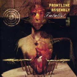 Front Line Assembly - Fatalist (1999)
