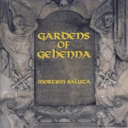 Gardens Of Gehenna - Mortem Saluta (1998)