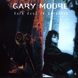 Gary Moore - Dark Days In Paradise (1997)