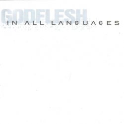 Godflesh - In All Languages [2 CD] (2001)