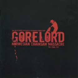 Gorelord - Norwegian Chainsaw Massacre (2006)