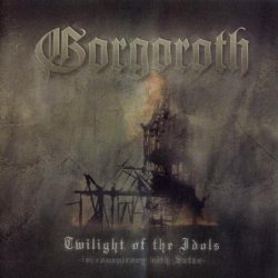 Gorgoroth - Twilight Of The Idols (2003)