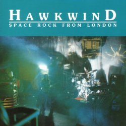 Hawkwind - Space Rock From London (1972) [Reissue 1991]