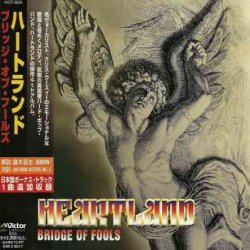 Heartland - Bridge Of Fools (1997) [Japan]