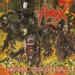 Hirax - Noise Chaos War (2010)