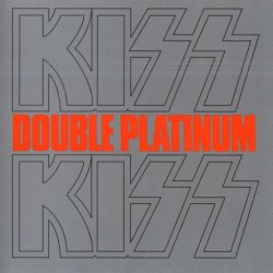 Kiss - Double Platinum (1978) [Edition 1997]