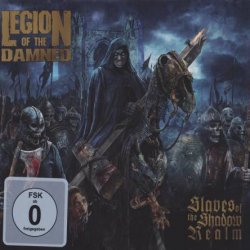 Legion Of The Damned - Slaves Of The Shadow Realm (2019)
