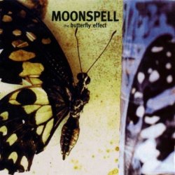Moonspell - Butterfly Effect (1999)