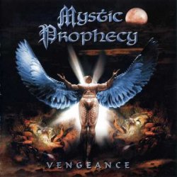 Mystic Prophecy - Vengeance (2001) [Reissue 2017]