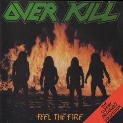 Overkill - Feel The Fire (1985) [Edition 1988]