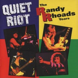 Quiet Riot - The Randy Rhoads Years (1993)
