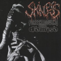 Skinless - Foreshadowing Our Demise (2001)