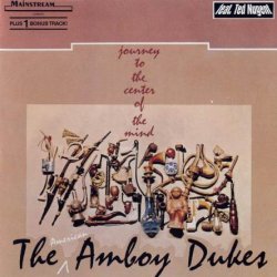 Ted Nugent & The Amboy Dukes - Journey To The Center Of The Mind (1968)