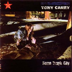 Tony Carey - Some Tough City (1984) [Reissue 2008]