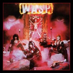 W.A.S.P. - W.A.S.P. (1984) [Japan, Remaster 1998]