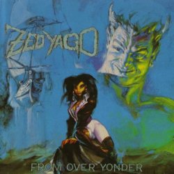 Zed Yago - From Over Yonder (1988)