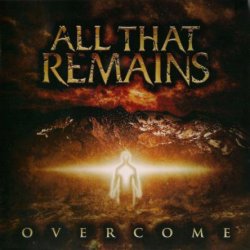 All That Remains - Overcome (2008)