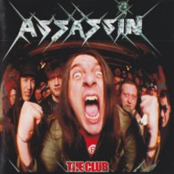 Assassin - The Club (2005)