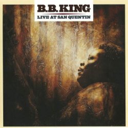 B.B. King - Live At San Quentin (1990) [Reissue 2001]