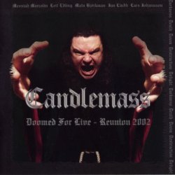 Candlemass  - Doomed For Live - Reunion [2 CD] (2005)