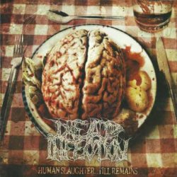 Dead Infection - Human Slaugther...Till Remains (1997) [Reissue 2008]