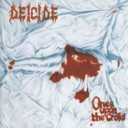 Deicide - Once Upon The Cross (1995) [Reissue 2013]