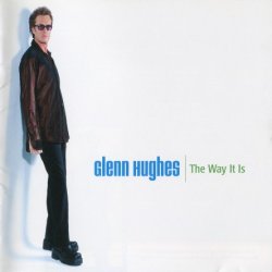 Glenn Hughes - The Way It Is (1999) [Japan]