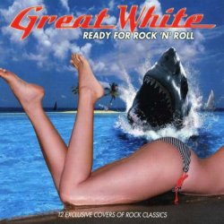 Great White - Ready For Rock 'N' Roll (1989)