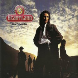 Heartland - Fight Fire With Fire (1991)