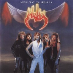 Helix - Long Way To Heaven (1985) [Reissue 2011]