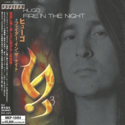 Hugo - Fire In The Night (2004) [Japan]