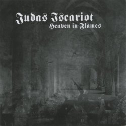 Judas Iscariot - Heaven In Flames (1999)