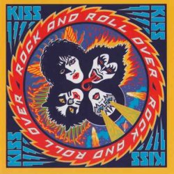 Kiss - Rock And Roll Over (1976) [Reissue 1997]