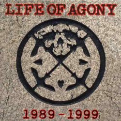 Life Of Agony - 1989-1999 (1999) [Reissue 2013]