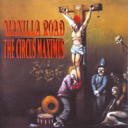 Manilla Road - The Circus Maximus (1992)