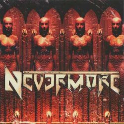 Nevermore - Nevermore (1995) [Reissue 2006]