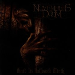 Novembers Doom - Amid It's Hallowed Mirth (1995)