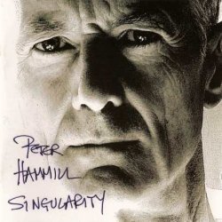 Peter Hammill - Singularity (2006)