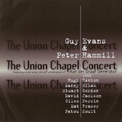 Peter Hammill & Guy Evans - The Union Chapel Concert [2 CD] (1997)