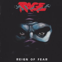 Rage - Reign Of Fear [2 CD] (1986) [Reissue 2017]