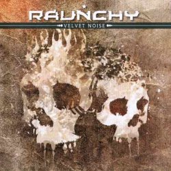 Raunchy - Velvet Noise Extended (2001) [Reissue 2007]