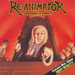 Re-Animator - Condemned To Eternity (1990)