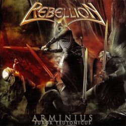 Rebellion - Arminius - Furor Teutonicus (2012)