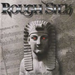 Rough Silk - Symphony Of Life (2001)