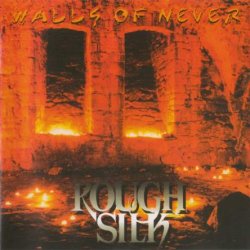 Rough Silk - Walls Of Never (1994) [Reissue 1997]