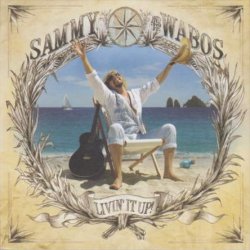 Sammy Hagar And The Wabo's - Livin' It Up! (2006)