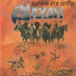 Saxon - Dogs Of War (1995)
